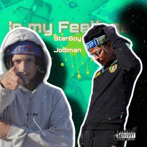 In my Feelings Starboy X Jodi