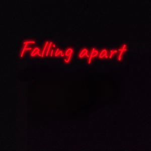 Falling Apart (Explicit)