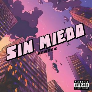 Sin miedo (Explicit)