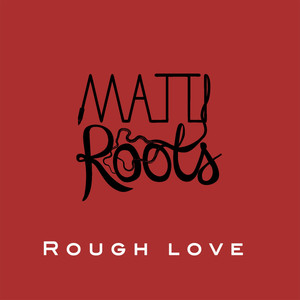 Rough Love (Explicit)