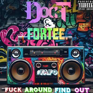 Doc T - FAFO (feat. Fortee) (Explicit)