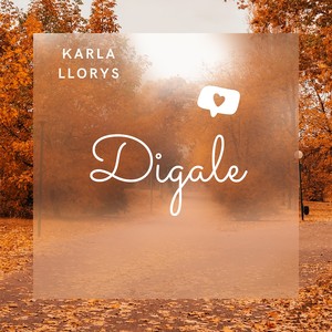 Dígale