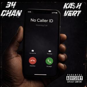 No Caller ID (feat. Ka$h Vert) (Explicit)