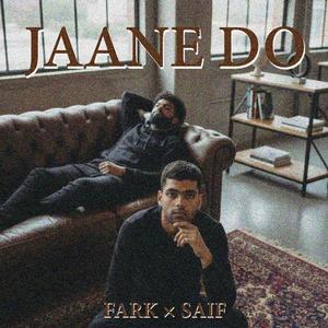 Jaane Do (feat. Saif) (Explicit)