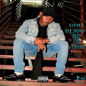 God Bless The Cursed (Explicit)