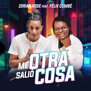 Me Salio Otra Cosa (feat. Felix Cumbe)