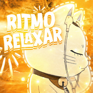 Ritmo Relaxar (Super Slowed|Explicit)