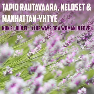 Kun Ei, Niin Ei... (The ways of a woman in love)