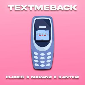 textmeback (feat. Maranz & Kantiiiz)