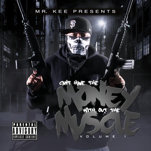 Cant Have The Money Without The Muscle (Explicit)