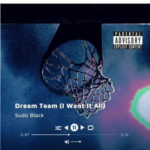 Dream Team (Explicit)