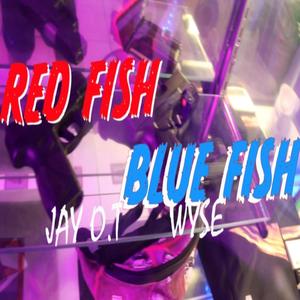 Redfish Bluefish (feat. Wyse) [Explicit]