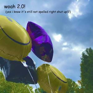 woah 2.0! (Explicit)