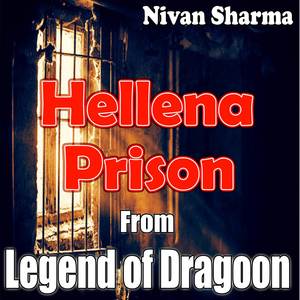 Hellena Prison (From "Legend of Dragoon") [Cover]