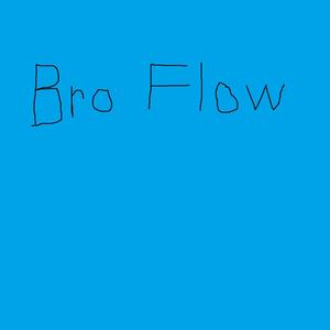 Bro Flow (feat. TransetterP) [Explicit]