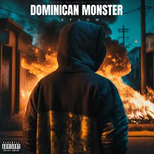 DOMINICAN MONSTER (Explicit)