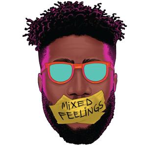 Mixed Feelings (Explicit)