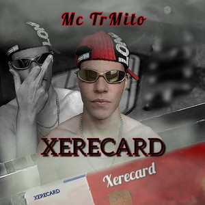 Xerecard (Explicit)