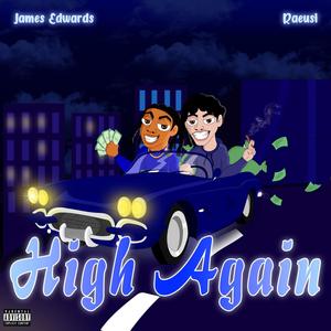 High Again (feat. Raeusi) (Explicit)