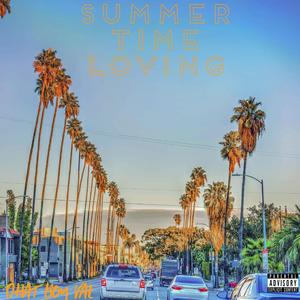 Summer Time Loving (Explicit)