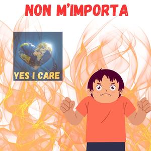 NON M'IMPORTA (YES I CARE)