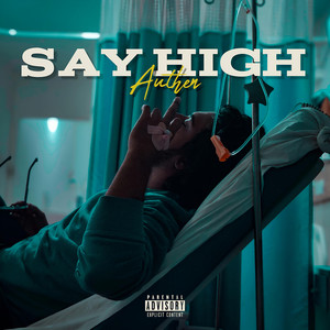 Say High (Explicit)