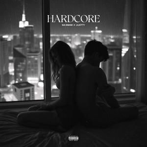 Hardcore (Explicit)