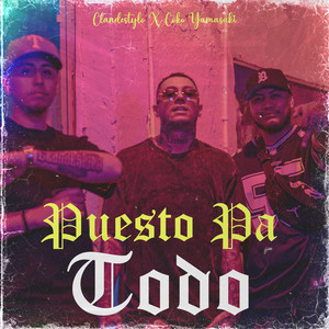 Puesto Pa' Todo (Explicit)