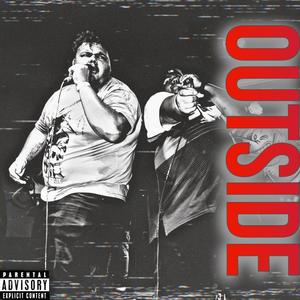 Outside (feat. Rare Doozy) (Explicit)