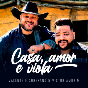 Casa, Amor e Viola