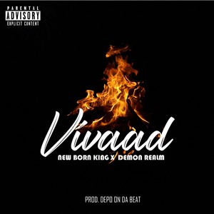 Vivaad(The Controversy) (Explicit)