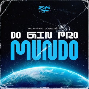 Do Gin Pro Mundo (Explicit)