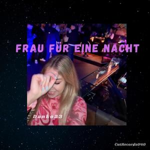Frau für eine Nacht (Explicit)