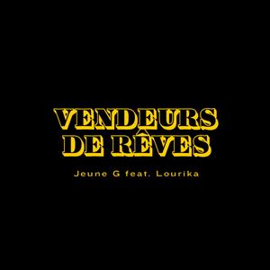 Vendeurs de Rêves (feat. Lourika) [Explicit]