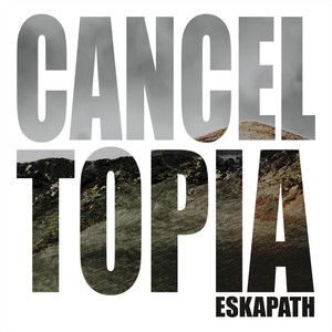 Canceltopia (Explicit)