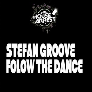 Follow The Dance (Original Mix)