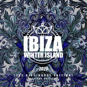 Ibiza Winter Island 2020 (The Deep-House Edition)