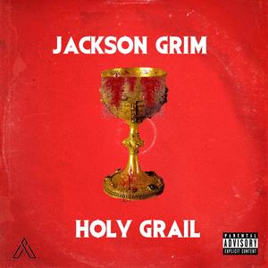 Holy Grail (Explicit)