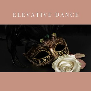 Elevative Dance