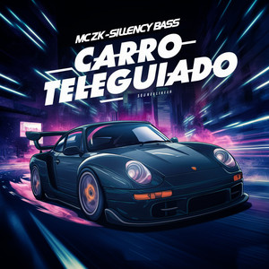 CARRO TELEGUIADO (Eletrofunk) [Explicit]