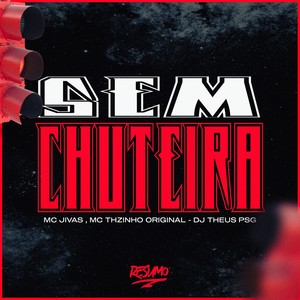 Sem Chuteira (Explicit)