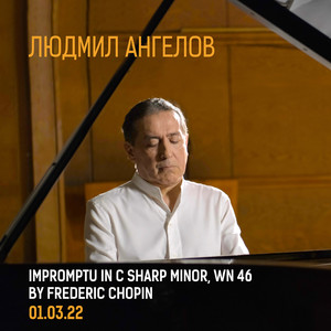 Frederic Chopin: Impromptu in C Sharp Minor, Wn 46