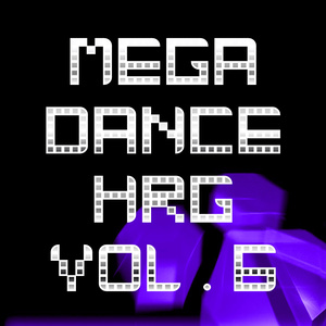 MEGA DANCE HRG VOL. 6