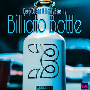 Billiato bottle (feat. HoneyBsosilly) (Radio Edit)