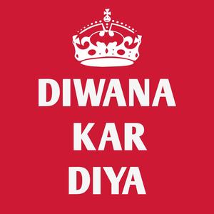 Diwana Kar Diya