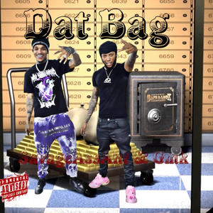 Dat Bag (feat. GMK) [Explicit]