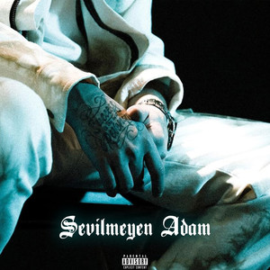 Sevilmeyen Adam (Explicit)