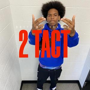 2 TACT (feat. Frandy) [Explicit]