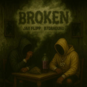 Broken (feat. B7DaHound) (Explicit)