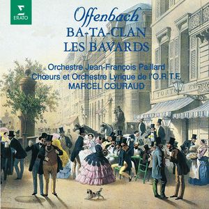 Offenbach: Ba-ta-clan - Offenbach: Ba-ta-clan: Le Ba-ta-clan et Final (All, Chorus)